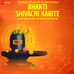 Bhakti Shivachi Karite - Zee Music Devotional