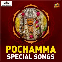 Pochamma Special Songs