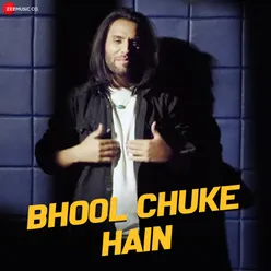 Bhool Chuke Hain