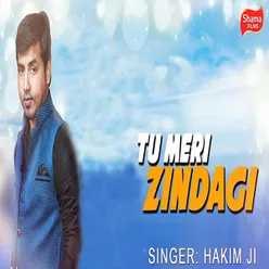 Tu Meri Zindagi