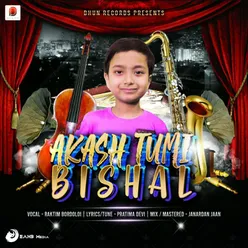 Akash Tumi Bishal