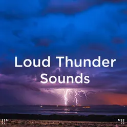 !!" Loud Thunder Sounds "!!