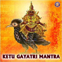 Ketu Gayatri Mantra 108 Times