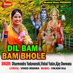 Dil Bam Bam Bhole