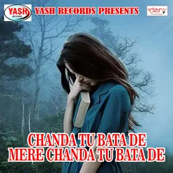 Chanda Tu Bata De Mere Chanda Tu Bata De