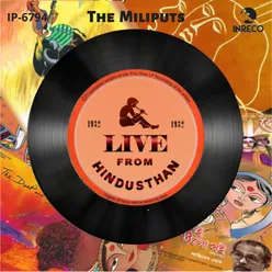 Live From Hindusthan - The Miliputs