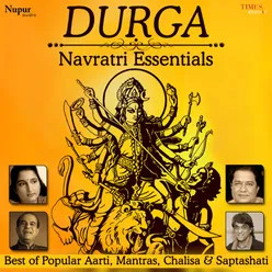 Durga Navratri Essentials Best of Popular Aarti, Mantras, Chalisa & Saptashati