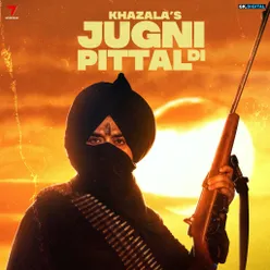 Jugni Pittal Di