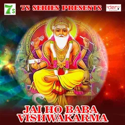 Jai Ho Baba Vishwakarma