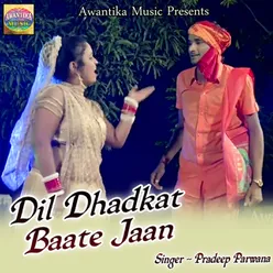 Dil Dhadkat Baate Jaan