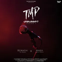 Bewafai X Wakh Mashup