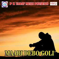 Maari Debo Goli