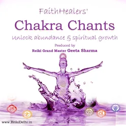 Faithhealers' Chakra Chants