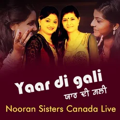 Yaar Di Gali Nooran Sisters Canada Live