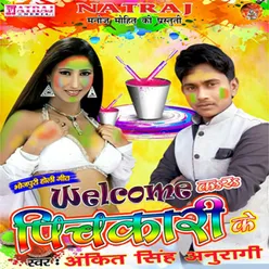 Welcome Pichkari Ke