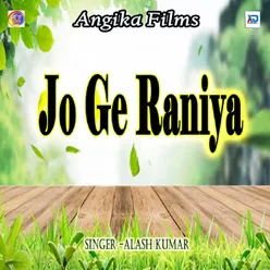 Jo Ge Raniya