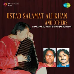 Ustad Salamat Ali Khan And Others