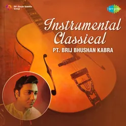 BRIJ BHUSHAN KABARA CLASSICAL INSTREUMENTAL