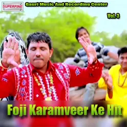 Foji Karamveer Ke Hit Vol Three