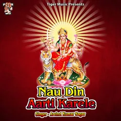 Nau Din Aarti Karele