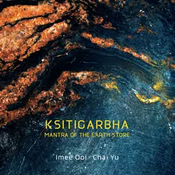 Ksitigarbha -Mantra Of The Earth Store