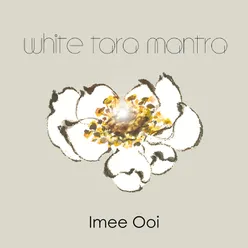 White Tara Mantra (Union Of Heart And Breath)