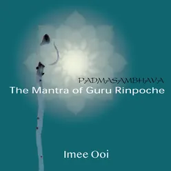 The Mantra Of Guru Rinpoche (Meditation)