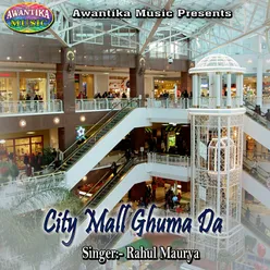 City Mall Ghuma Da