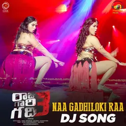 Naa Gadhiloki Raa Dj Remix