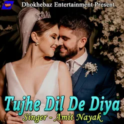 Tujhe Dil De Diya