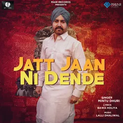 Jatt Jaan Ni Dende