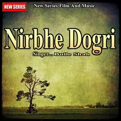 Nirbhe Dogri