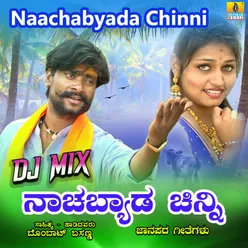 Naachabyada Chinni