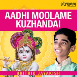 Aadhi Moolame Kuzhandai