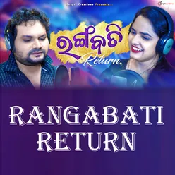 Rangabati Return