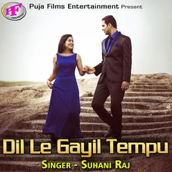 Dil Le Gayil Tempu