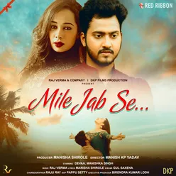 Mile Jab Se