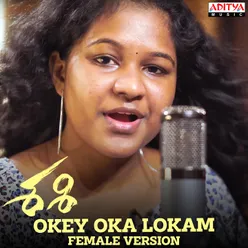 Okey Oka Lokam Female Version