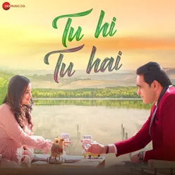 Tu Hi Tu Hai