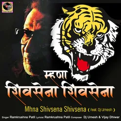Mhana Shivsena Shivsena (feat. Dj Umesh)