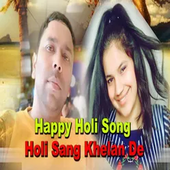 Holi Sang Khelan De