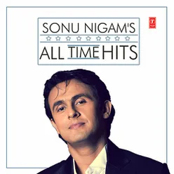 Sonu Nigam's All Time Hits