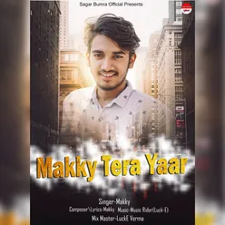 Makky Tera Yaar