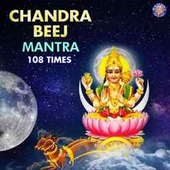 Chandra Beej Mantra 108 Times