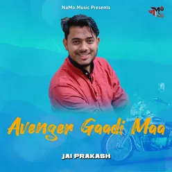 Avenger Gaadi Maa