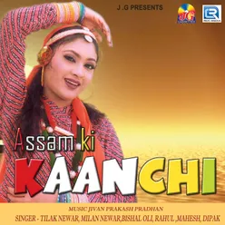Assam Ki Kanchhi