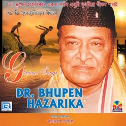 Glorious Songs Of Dr Bhupen Hazarika