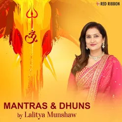 Mantras & Dhuns By Lalitya Munshaw