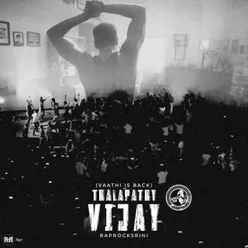 Vaathi Is Back (Thalapathy Birthday)