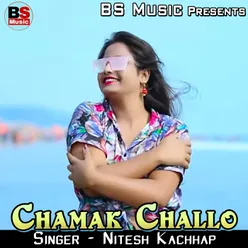 Chamak Challo